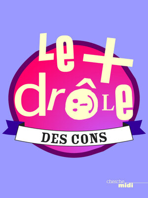 cover image of Le plus drôle des cons